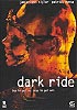 Dark Ride (uncut)